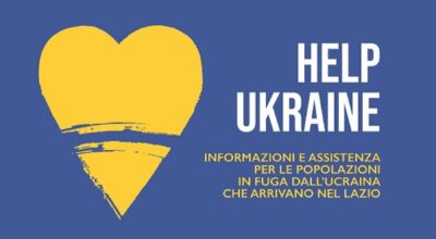 HELP UKRAINE – Informazioni e assistenza per le popolazioni in fuga dall’Ucraina che arrivano nel Lazio