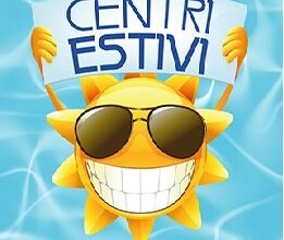 CENTRI RICREATIVI ESTIVI 2022 – Le iscrizioni [dal 9 al 17 Giugno 2022]