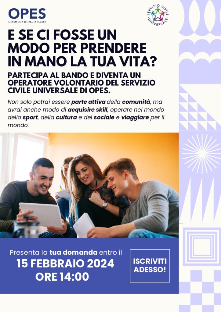 OPES – SERVIZIO CIVILE UNIVERSALE – Bando selezione volontari [Scadenza Prorogata al 22 Febbraio 2024, ore 14:00]